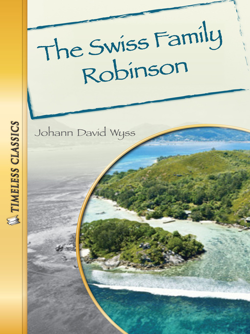 Title details for The Swiss Family Robinson by Emily Hutchinson - Available